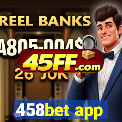 458bet app